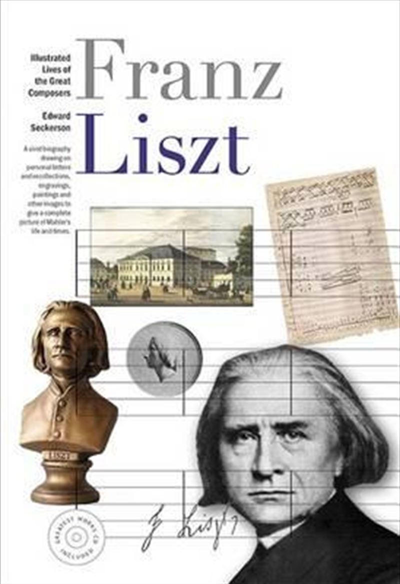 Illustrated Lives of Great Composers: Liszt | Paperback Book