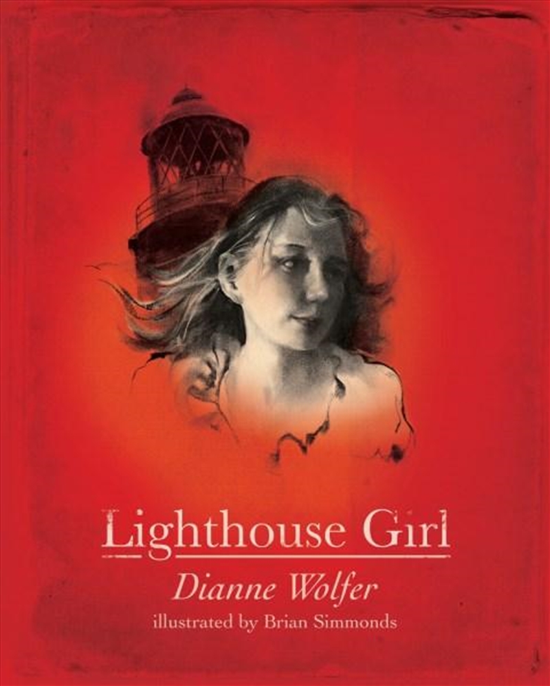 Buy Lighthouse Girl by Dianne Wolfer, Books Sanity