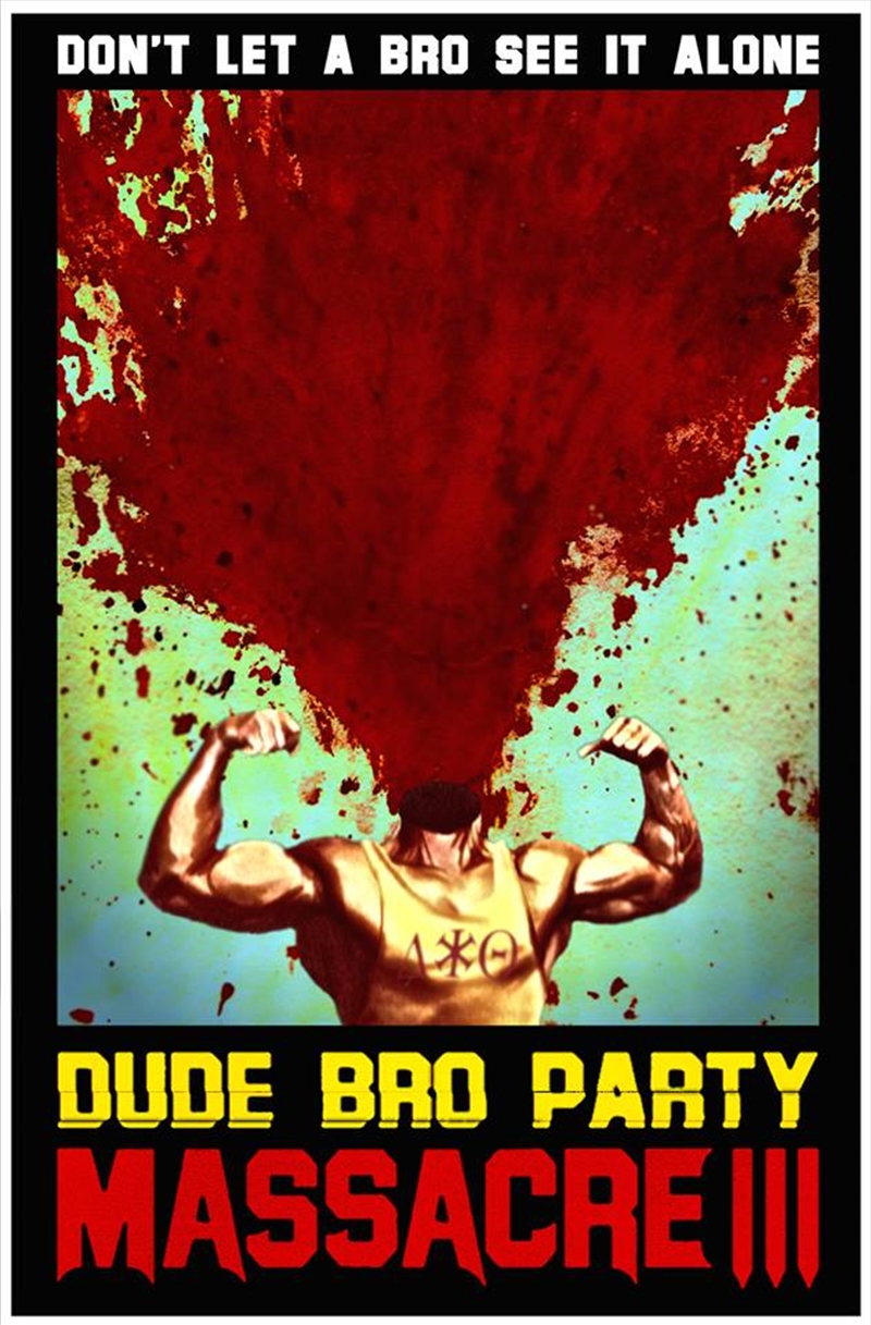 Dude Bro Party Massacre Iii/Product Detail/Horror