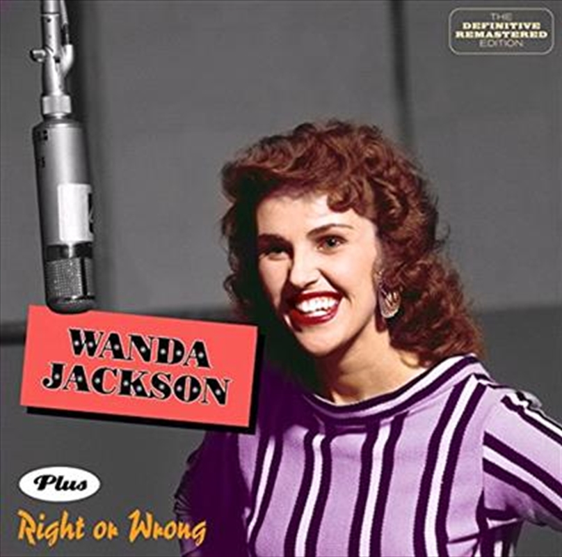 Wanda Jackson + Right Or Wrong + 6 Bonus Tracks/Product Detail/Rock