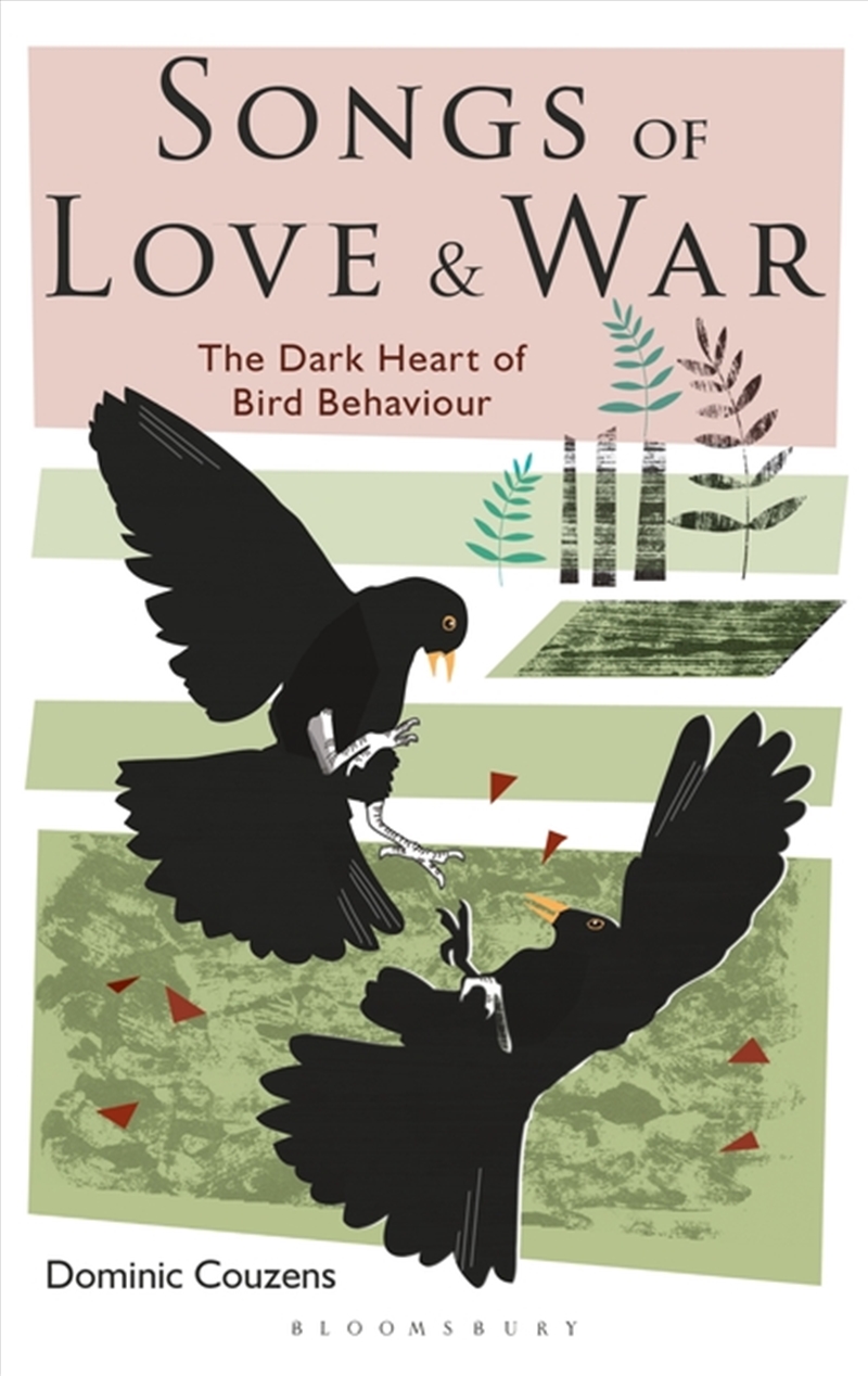 Songs of Love and War: The Dark Heart of Bird Behaviour/Product Detail/Reading