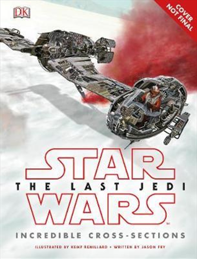Star Wars The Last Jedi: Incredible Cross-Sections/Product Detail/Children