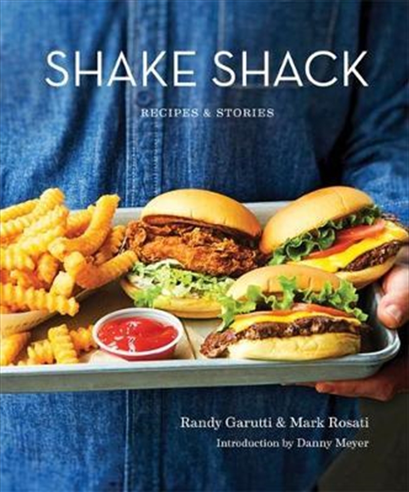 Shake Shack: Recipes and Stories/Product Detail/Recipes, Food & Drink