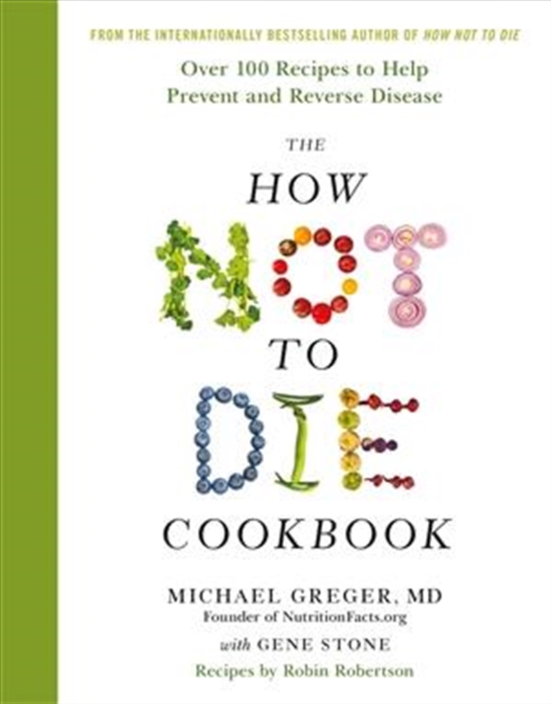 The How Not To Die Cookbook/Product Detail/Recipes, Food & Drink