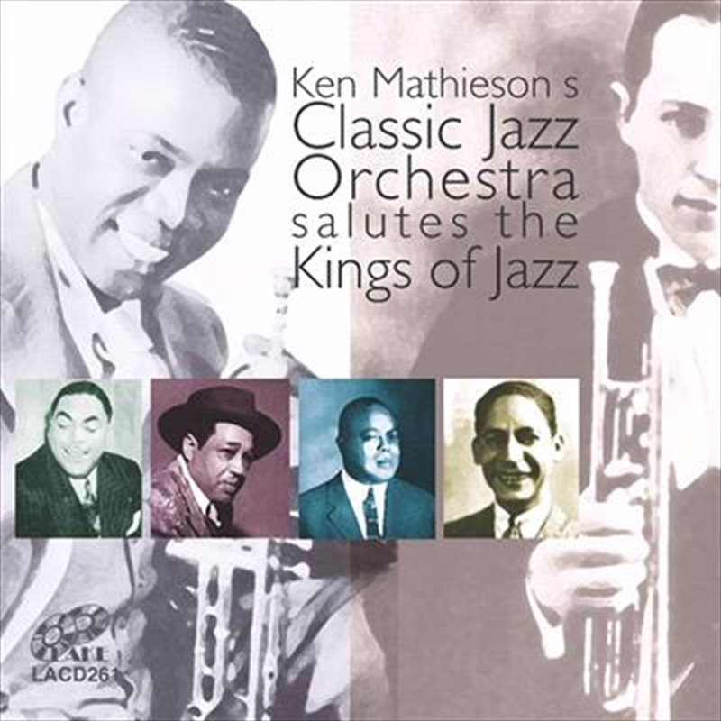 Ken Mathieson's Classic Jazz Orchestra Salutes The King Of Jazz/Product Detail/Jazz