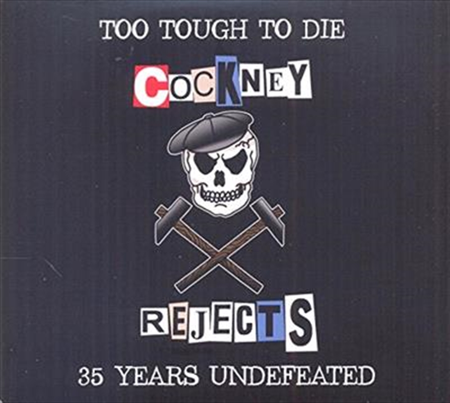 Too Tough To Die - 35 Years Undefeated/Product Detail/Punk