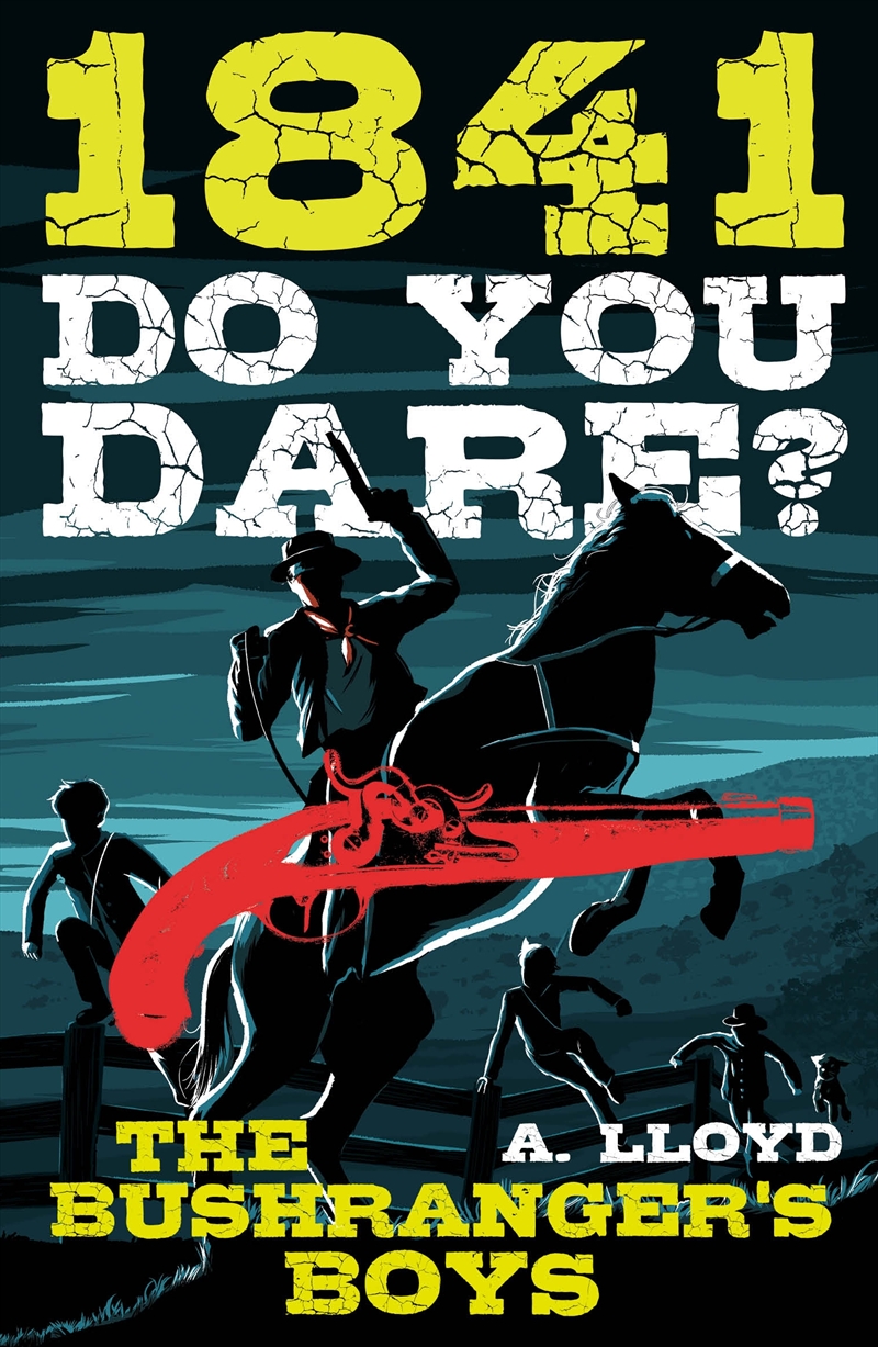 Do You Dare? Bushranger's Boys 1841/Product Detail/Childrens Fiction Books