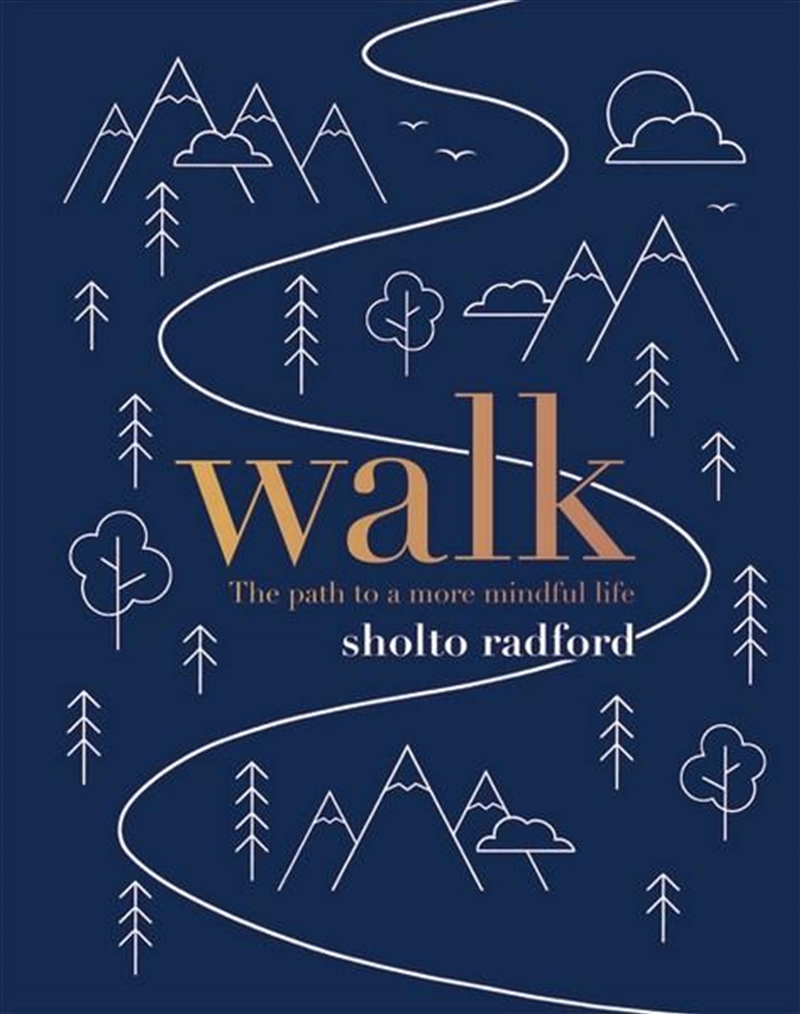 Walk: The Path To A More Mindful Life/Product Detail/Self Help & Personal Development