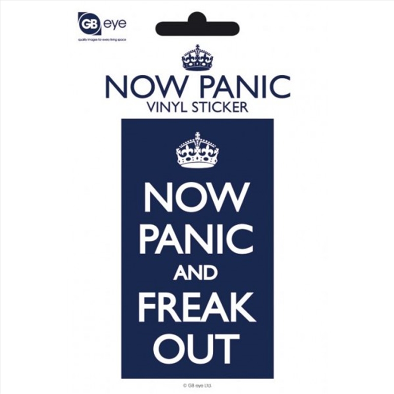 Now Panic And Freak Out Vinyl Sticker/Product Detail/Stickers