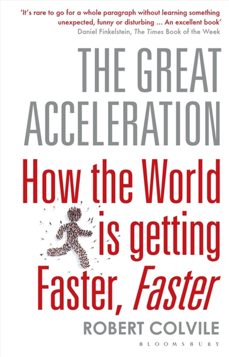 Great Acceleration: How the World is Getting Faster, Faster/Product Detail/Reading