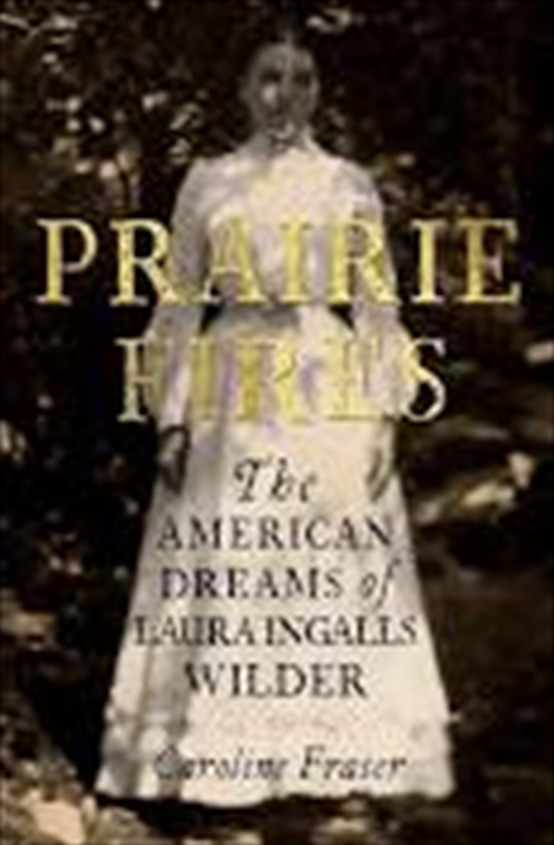 Prairie Fires | Paperback Book