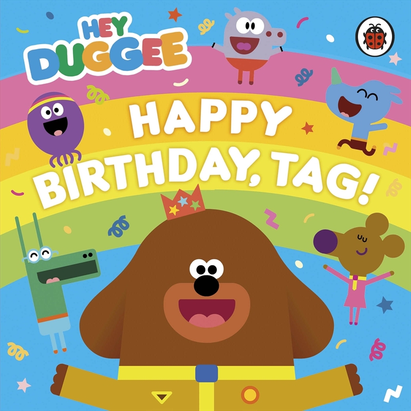 Hey Duggee: Happy Birthday, Tag!/Product Detail/Children