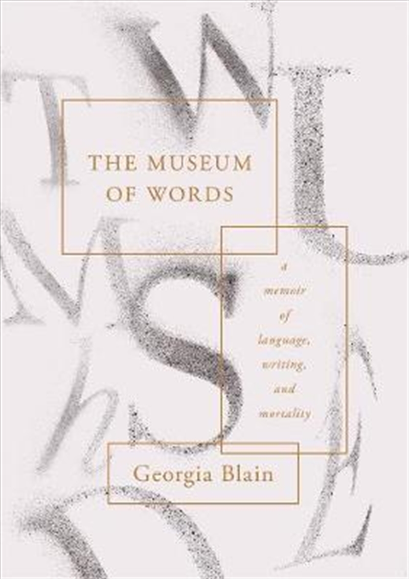 The Museum of Words: A Memoir of Language, Writing, and Mortality/Product Detail/Biographies & True Stories