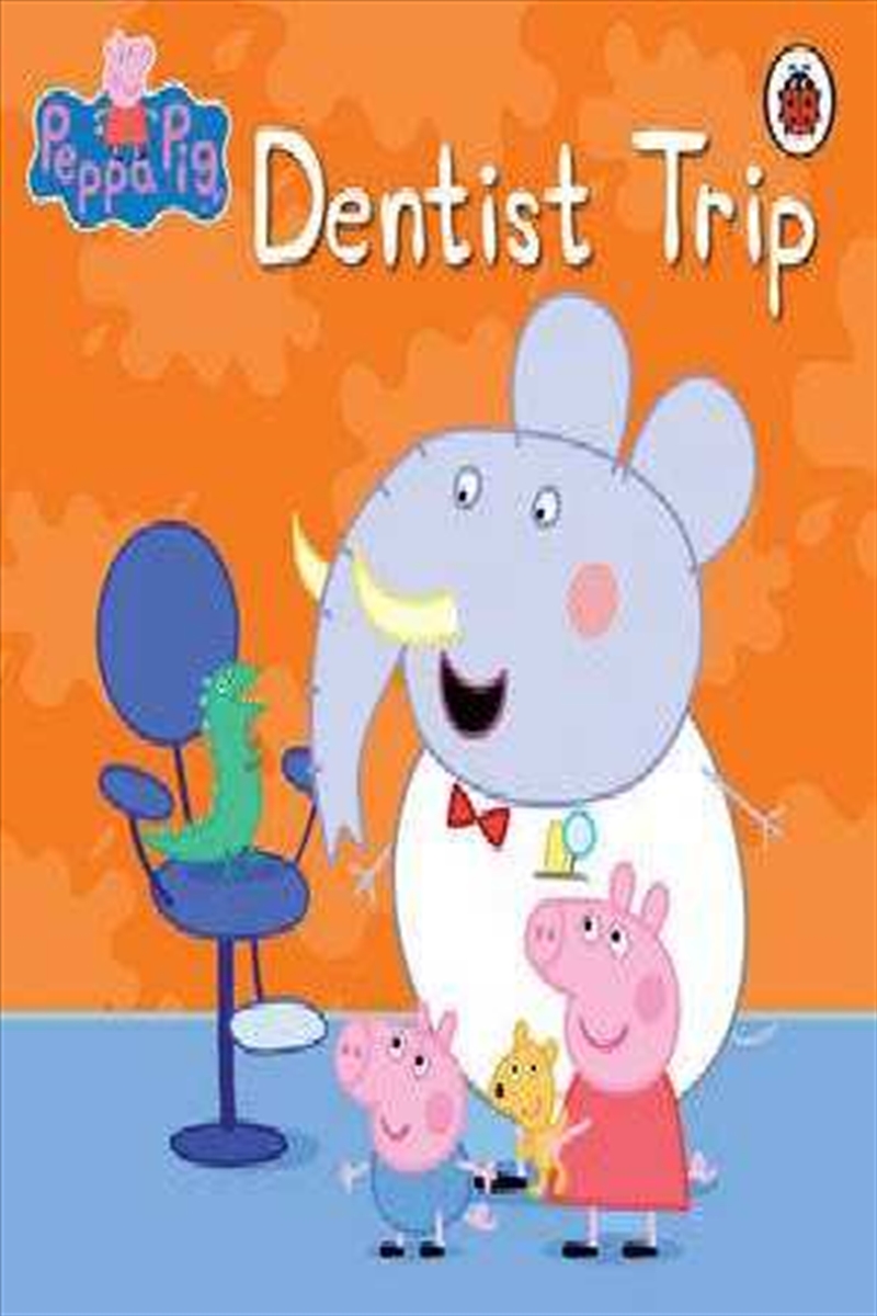 Peppa Pig: Dentist Trip/Product Detail/Childrens