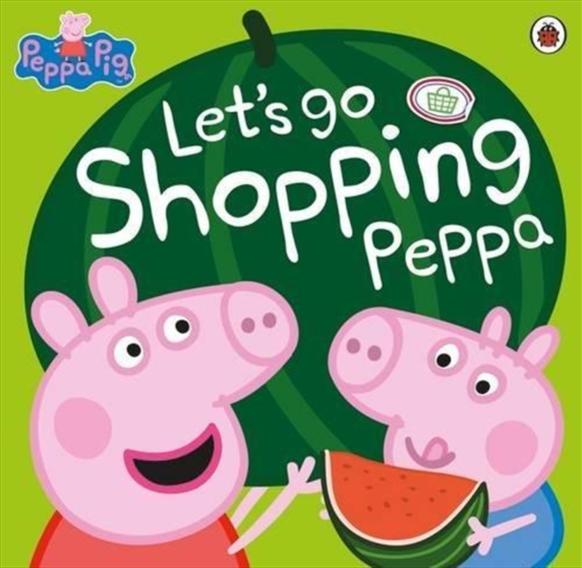 Peppa Pig: Let'S Go Shopping Peppa/Product Detail/Childrens