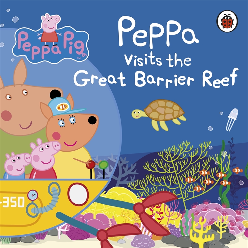 Peppa Pig: Peppa Visits the Great Barrier Reef/Product Detail/Childrens