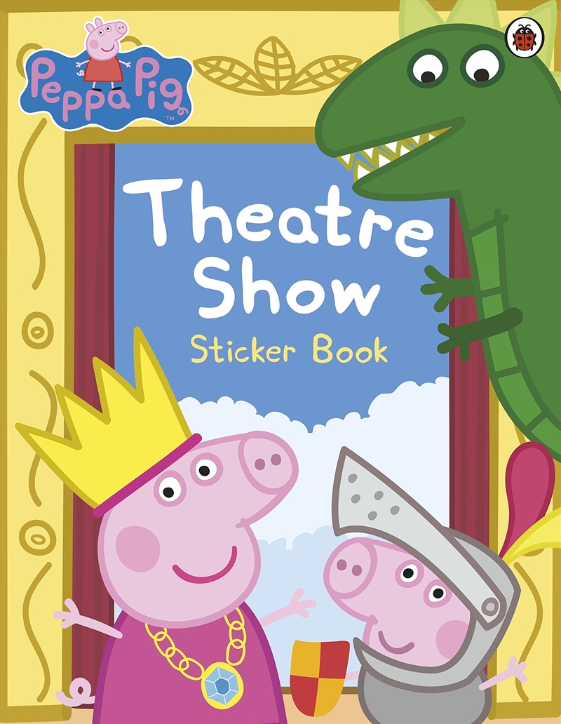 Peppa Pig: Theatre Show Sticker Book/Product Detail/Stickers