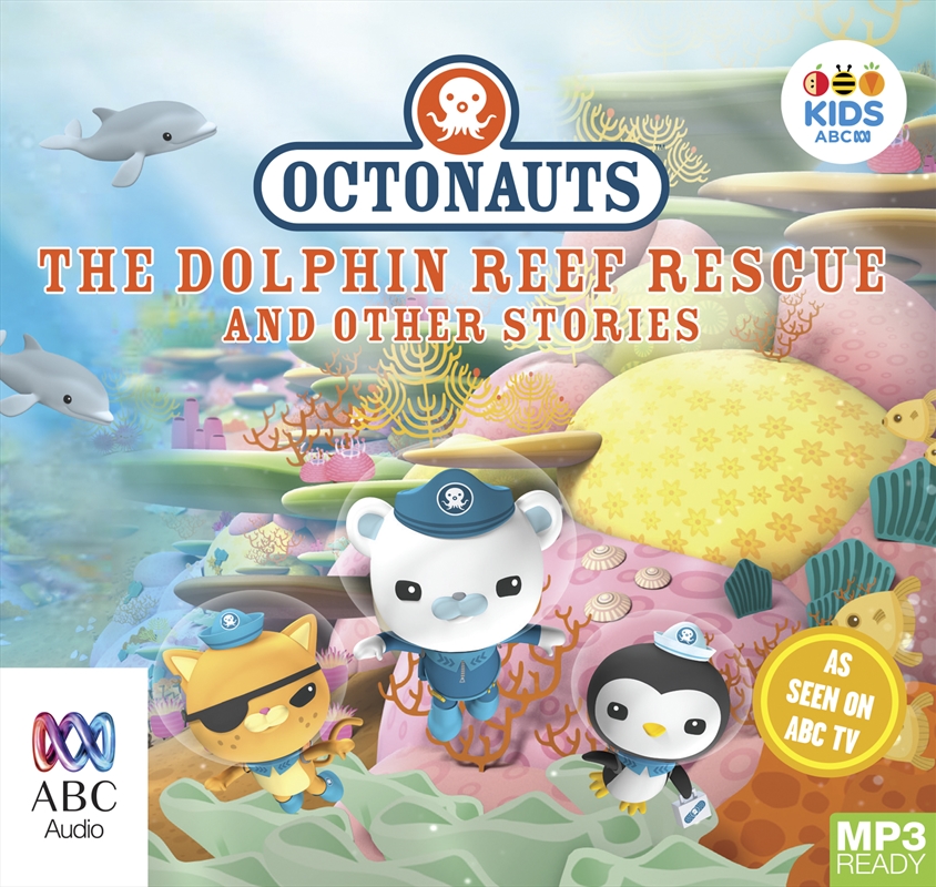 Buy Octonauts The Dolphin Reef Rescue And Other Stories Bolinda