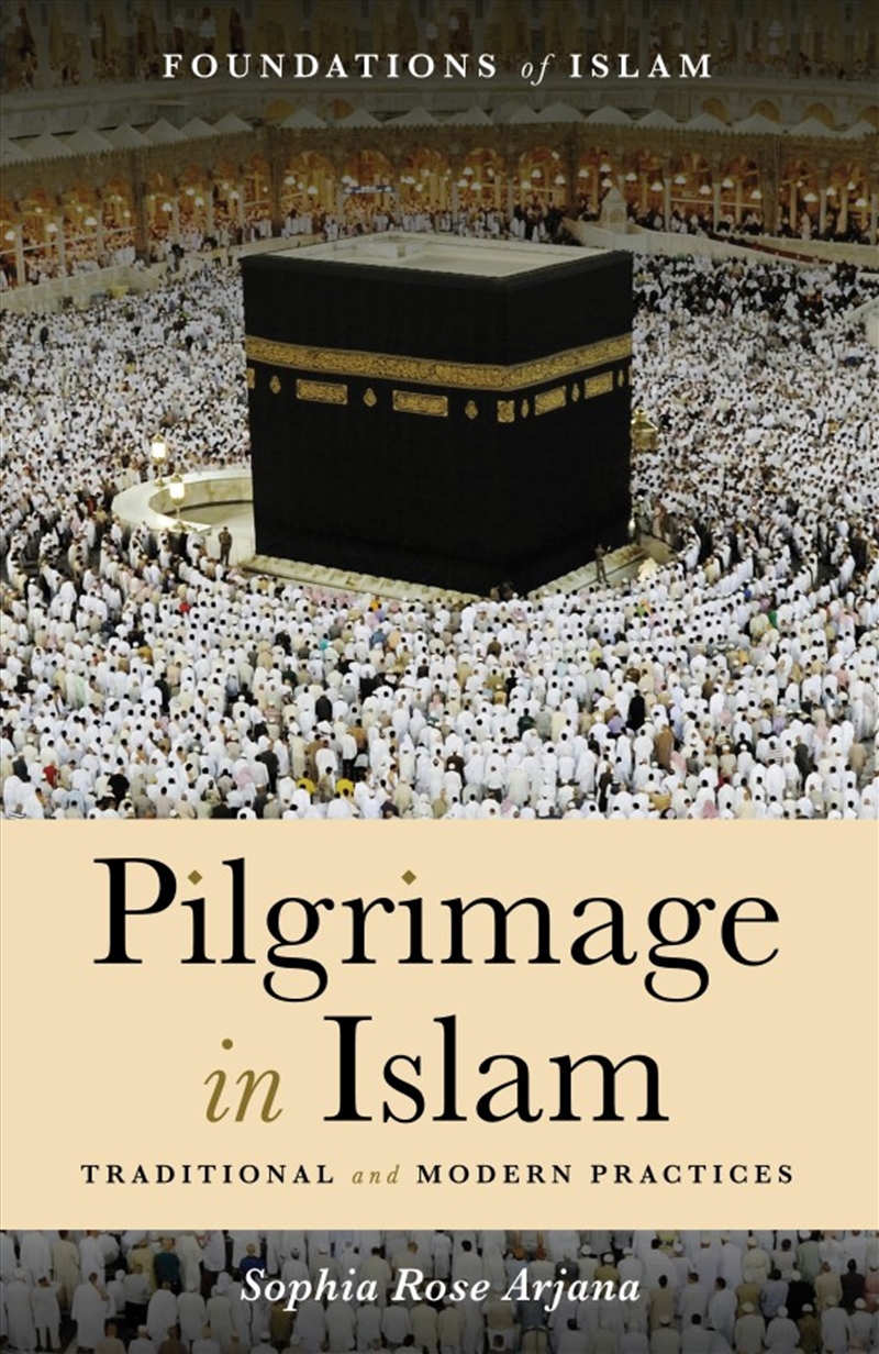 Pilgrimage in Islam: Traditional and Modern Practices/Product Detail/Reading
