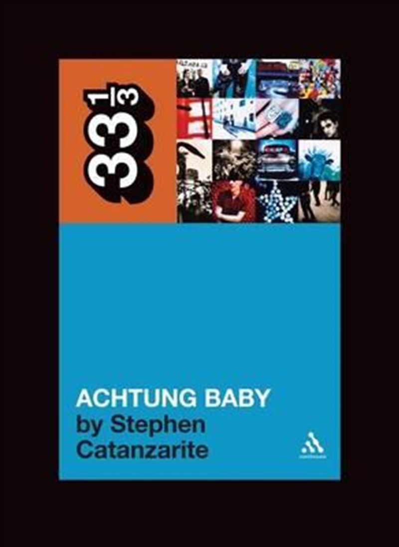 Buy U2s Achtung Baby by Evie Nagy, Books | Sanity