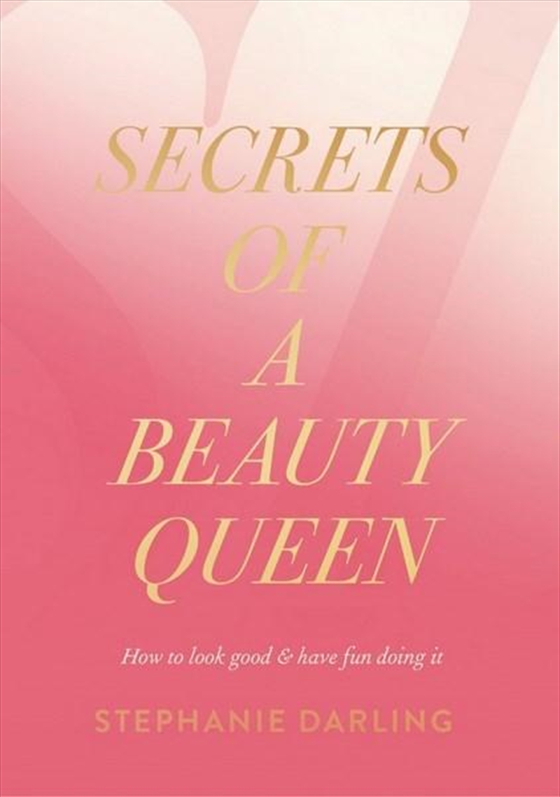 Secrets of a Beauty Queen/Product Detail/Fashion & Style Guides