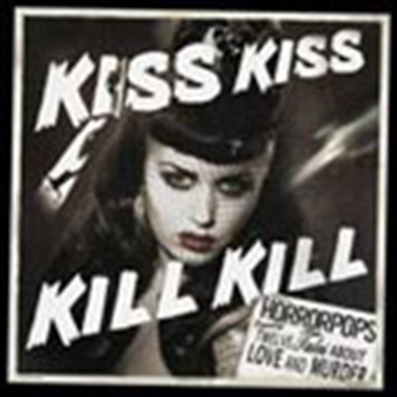 Kiss Kiss Kill Kill/Product Detail/Hard Rock