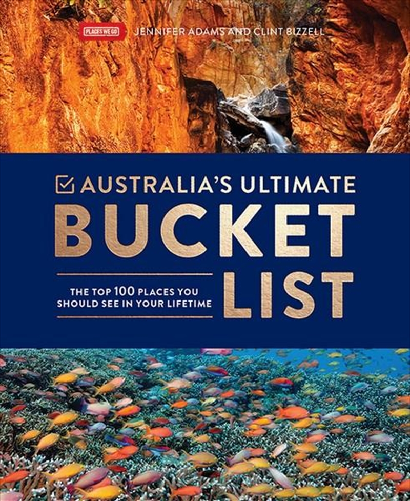 Buy Australia's Ultimate Bucket List Clint Bizzell, Jennifer Adams