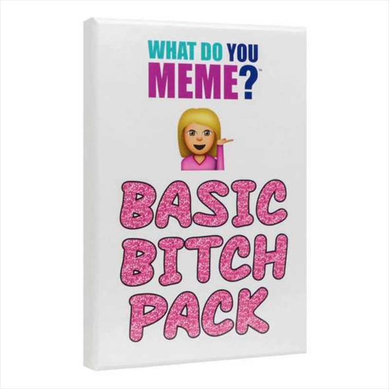 What Do You Meme? Basic Bitch/Product Detail/Card Games