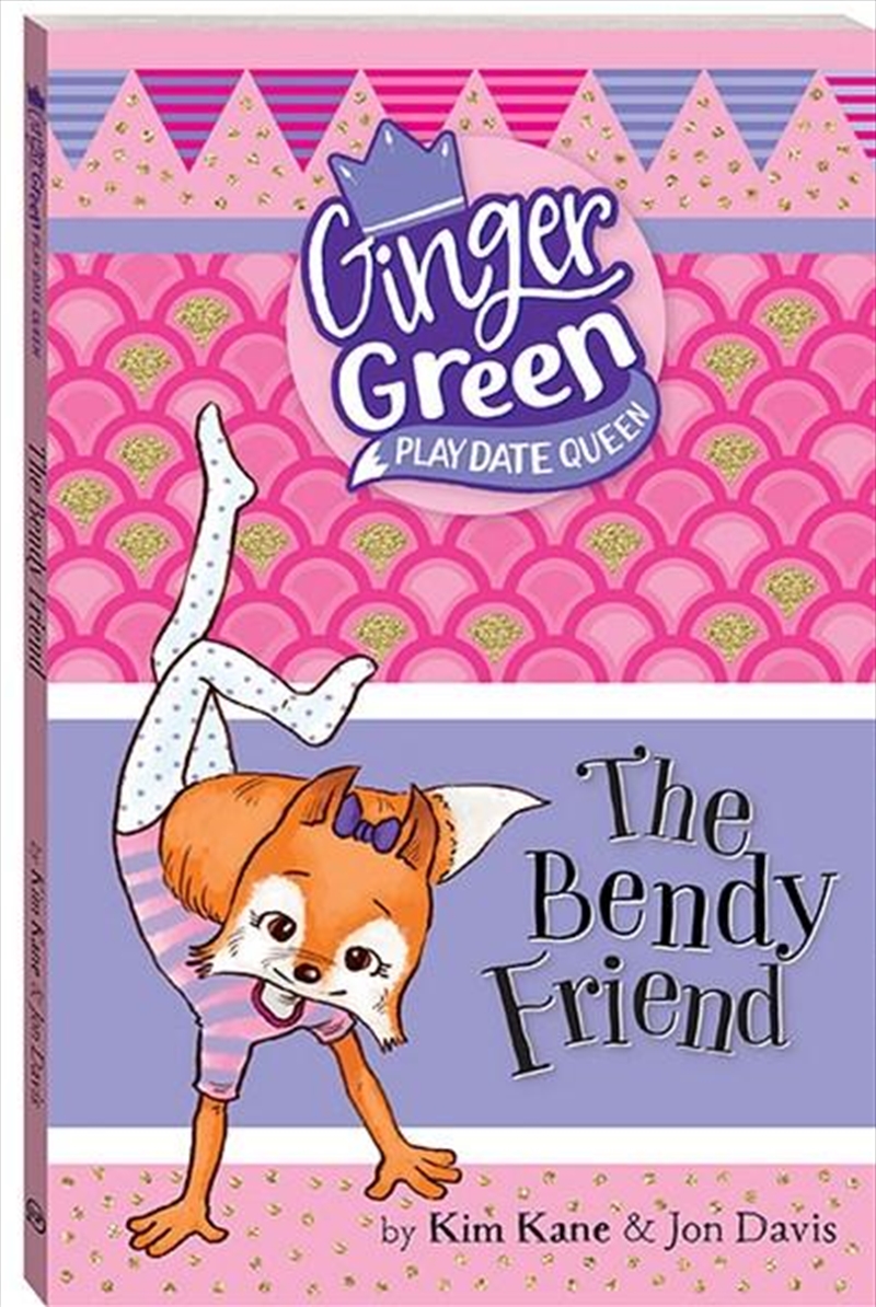Bendy Friend - Ginger Green, Play Date Queen/Product Detail/Childrens Fiction Books