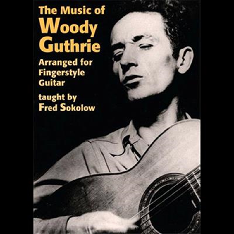 Music Of Woody Guthrie-Arranged For Fingerstyle Guitar, The/Product Detail/Visual