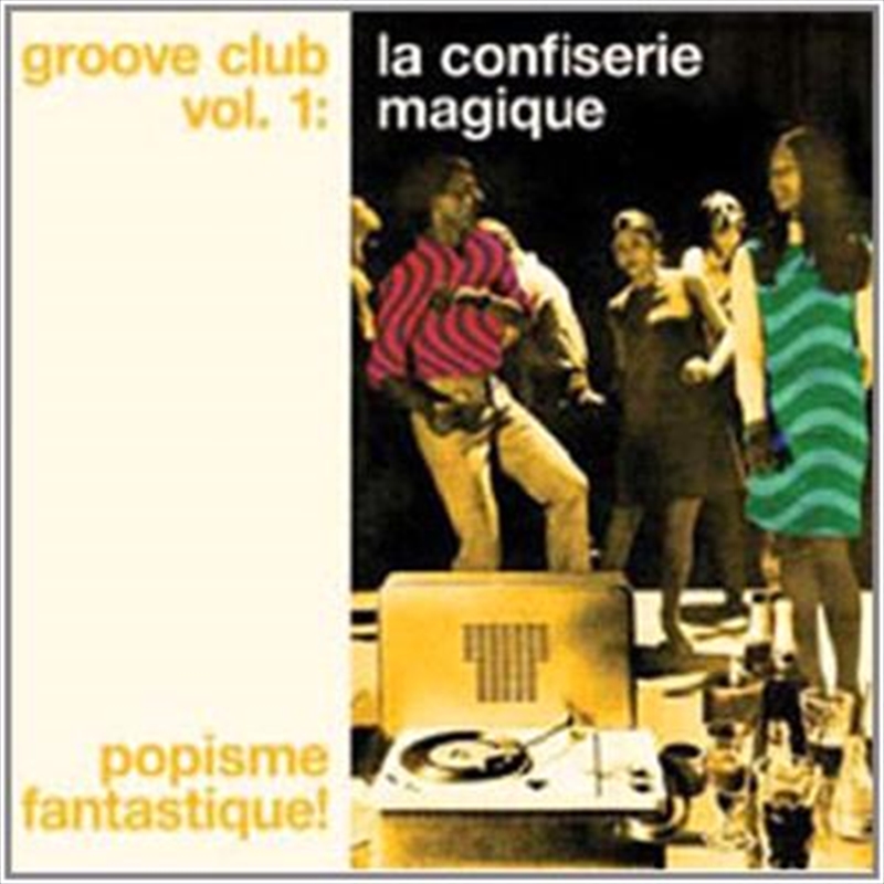 Groove Club 1: La Confiserie M/Product Detail/Various