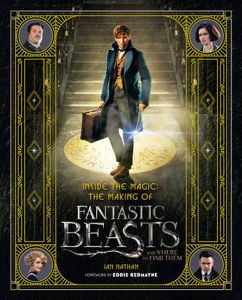 Inside the Magic: The Making Of Fantastic Beasts And Where To Find Them/Product Detail/General Fiction Books
