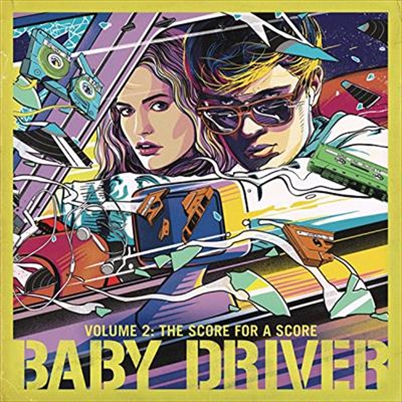 Baby Driver - Volume 2 - The Score For A Score | Vinyl