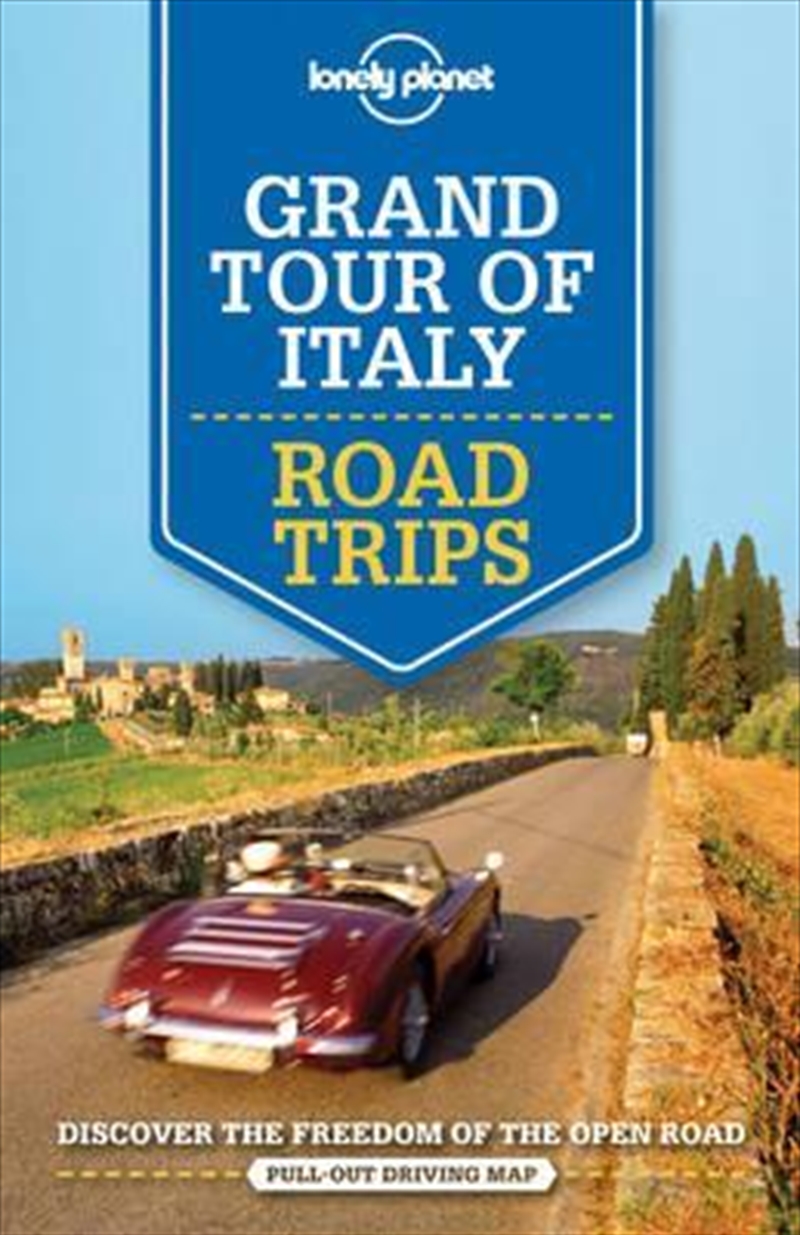 Lonely Planet Grand Tour of Italy Road Trips/Product Detail/Travel & Holidays