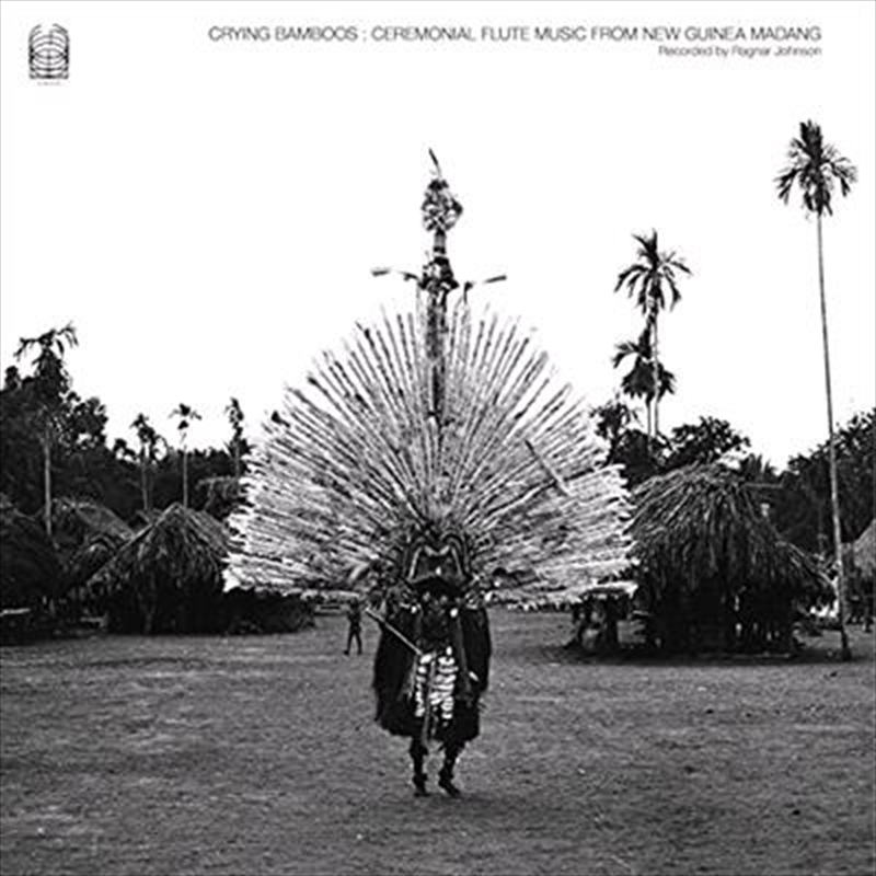 Crying Bamboos - Ceremonial Flute Music From New Guinea/Product Detail/Compilation