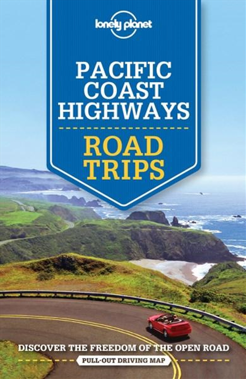 Lonely Planet - Pacific Coast Highways Road Trips/Product Detail/Travel & Holidays