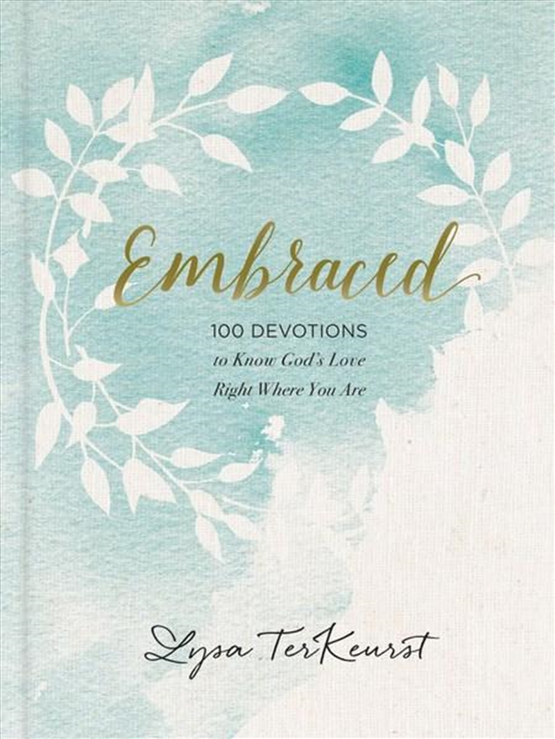 Embraced - 100 Devotions To Know God Is Holding You Close/Product Detail/Religion & Beliefs