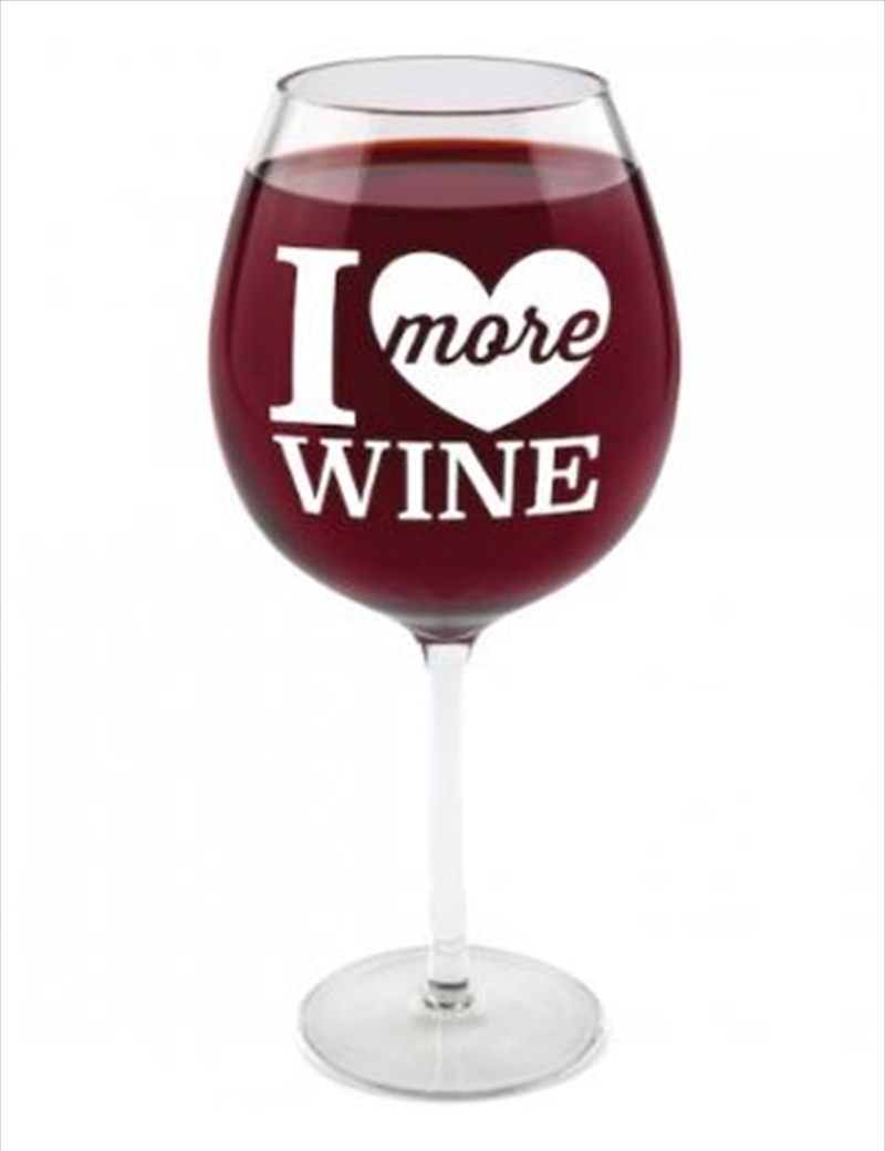 BigMouth I Love More Wine Gigantic Wine Glass | Miscellaneous