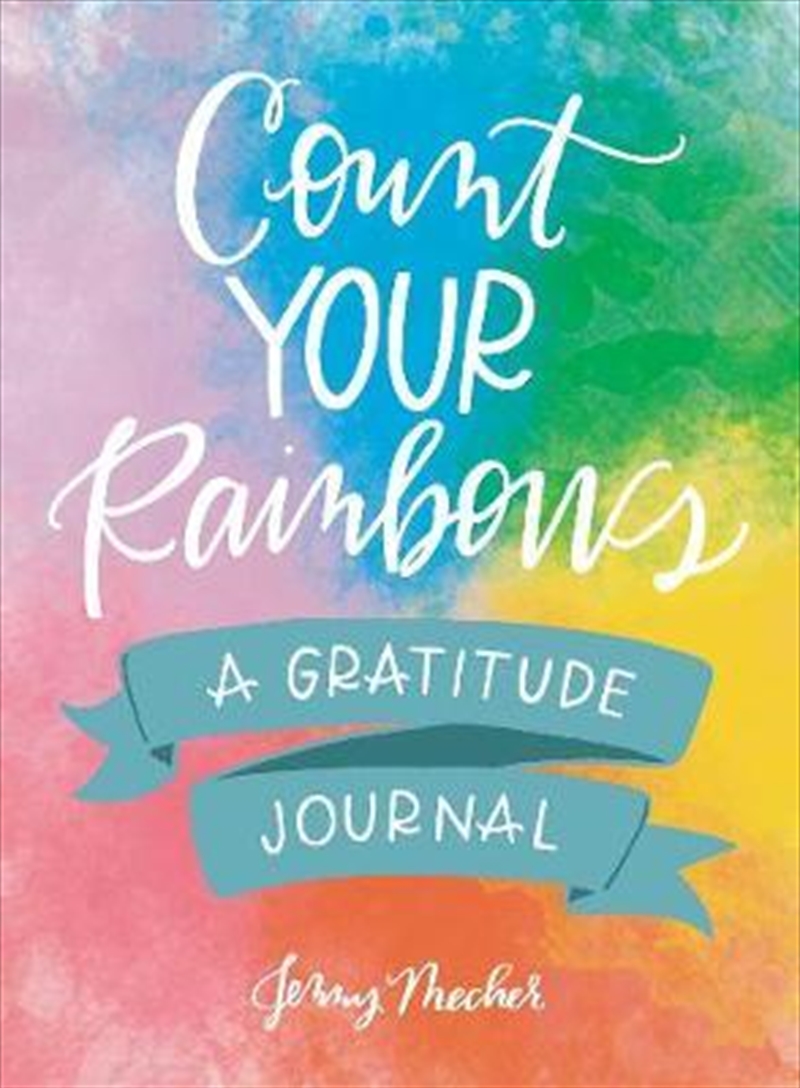 Count Your Rainbows - A Gratitude Journal/Product Detail/Self Help & Personal Development