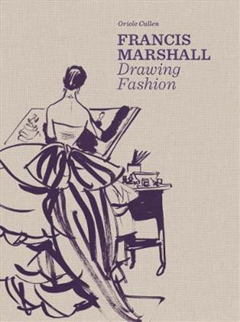 Francis Marshall: Drawing Fashion/Product Detail/Fashion & Style Guides