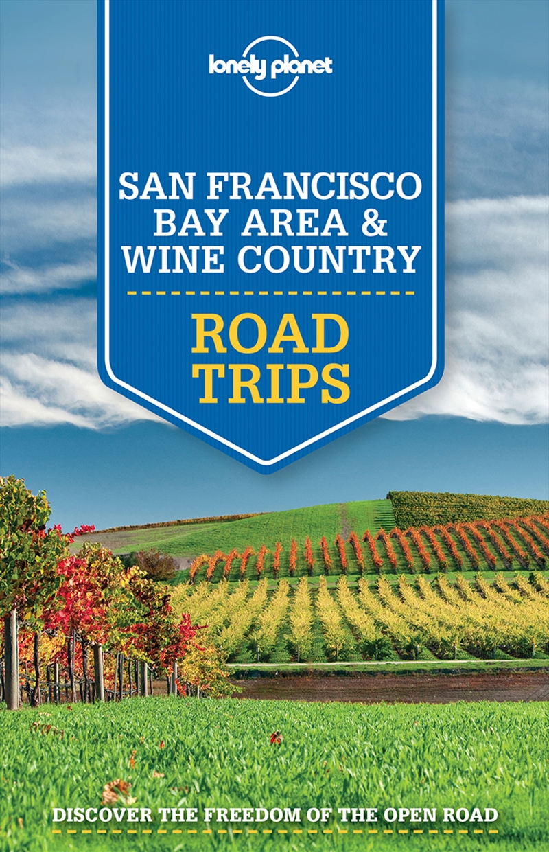 Lonely Planet - San Francisco Bay Area And Wine Country Road Trips/Product Detail/Travel & Holidays