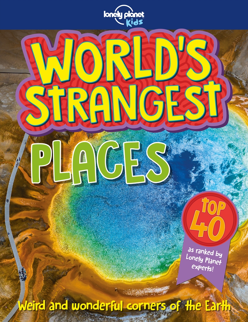 Lonely Planet Kids - World's Strangest Places/Product Detail/Travel & Holidays
