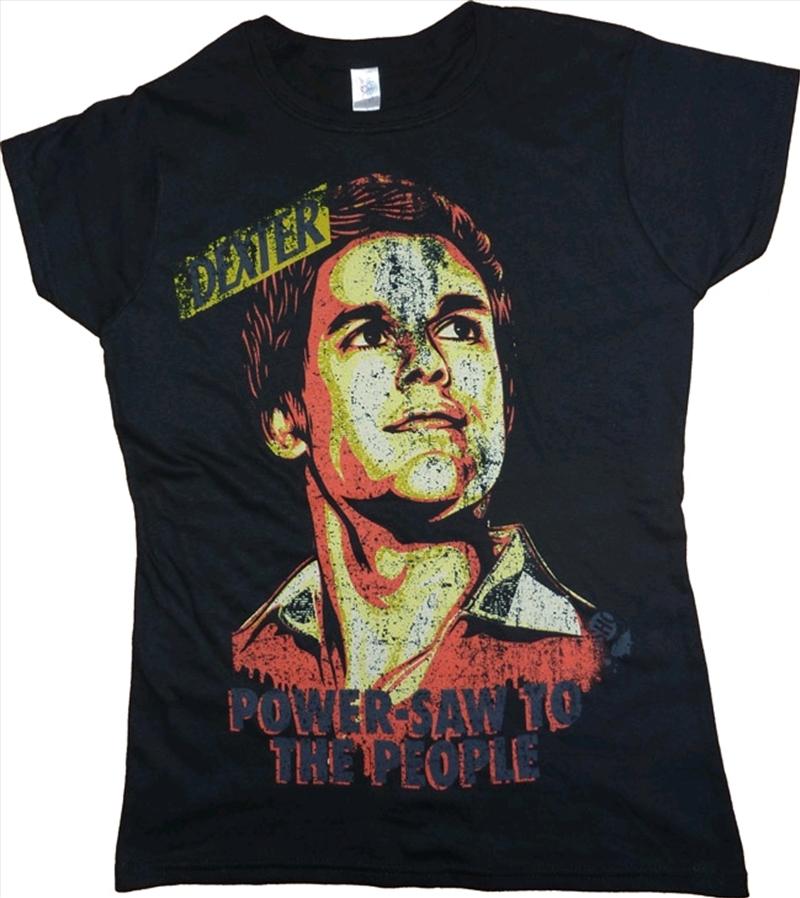 Dexter - Power-Saw Black Female T-Shirt S/Product Detail/Shirts