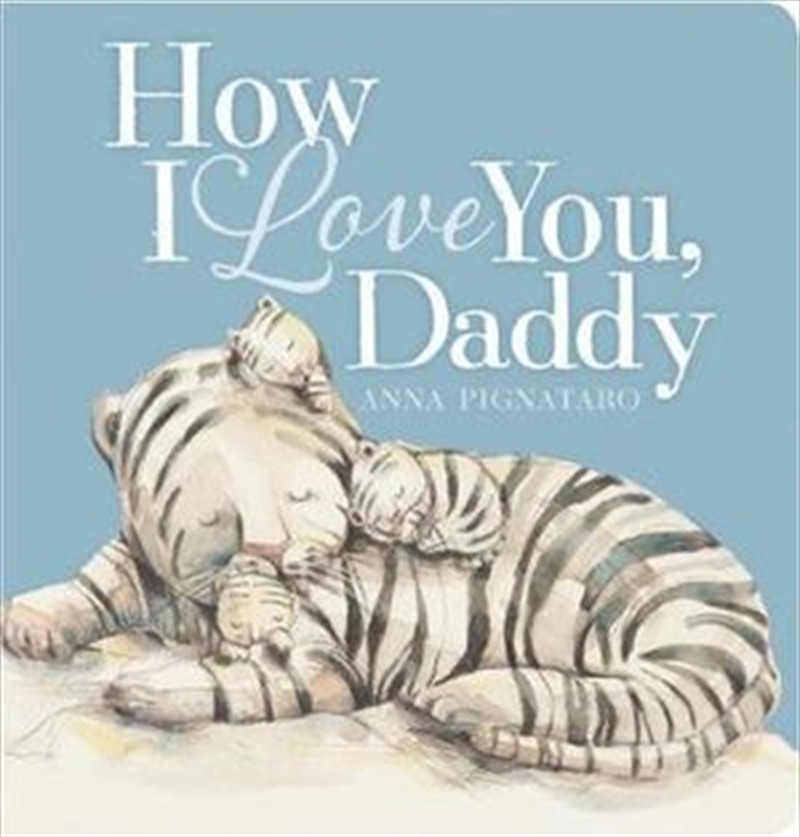 How I Love You Daddy Board Book/Product Detail/Childrens Fiction Books