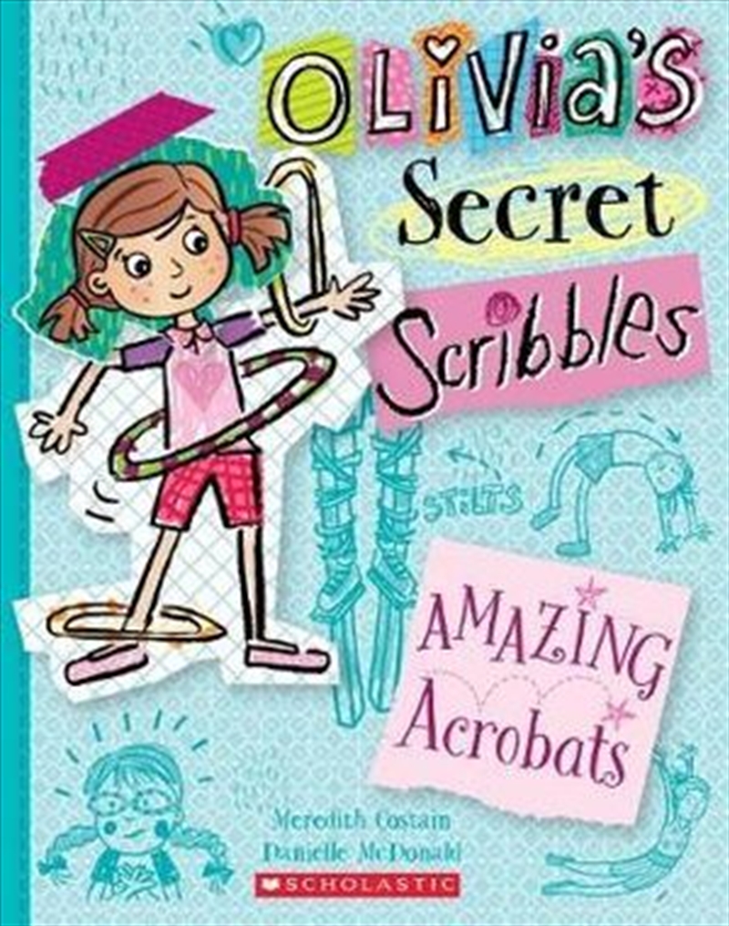 Olivia's Secret Scribbles #3: Amazing Acrobats/Product Detail/Childrens Fiction Books