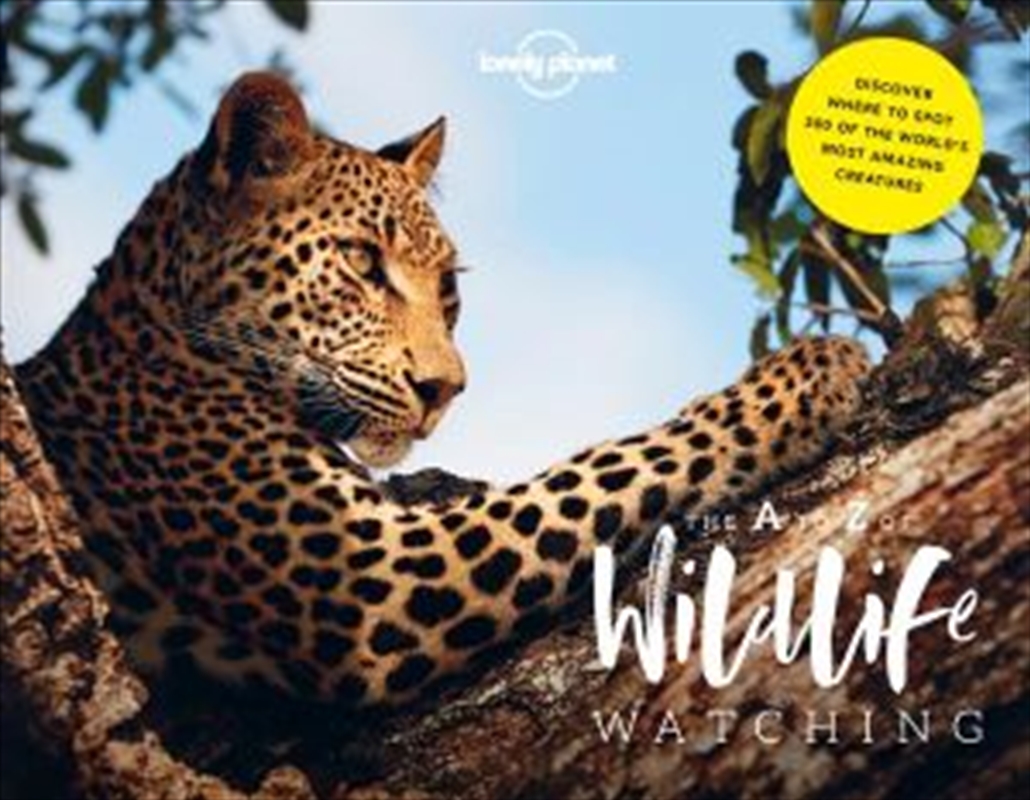 Lonely Planet's A-Z of Wildlife Watching/Product Detail/Travel & Holidays