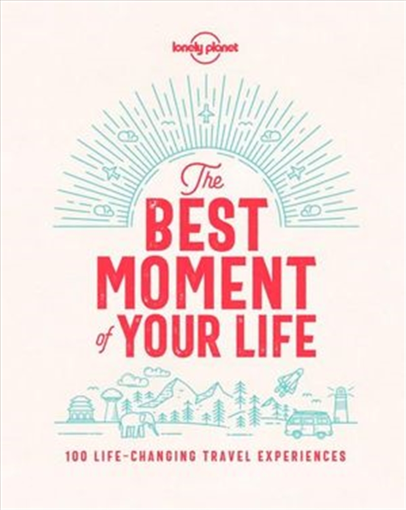 The Best Moment Of Your Life/Product Detail/Travel & Holidays
