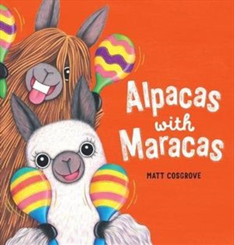 Alpacas with Maracas | Hardback Book