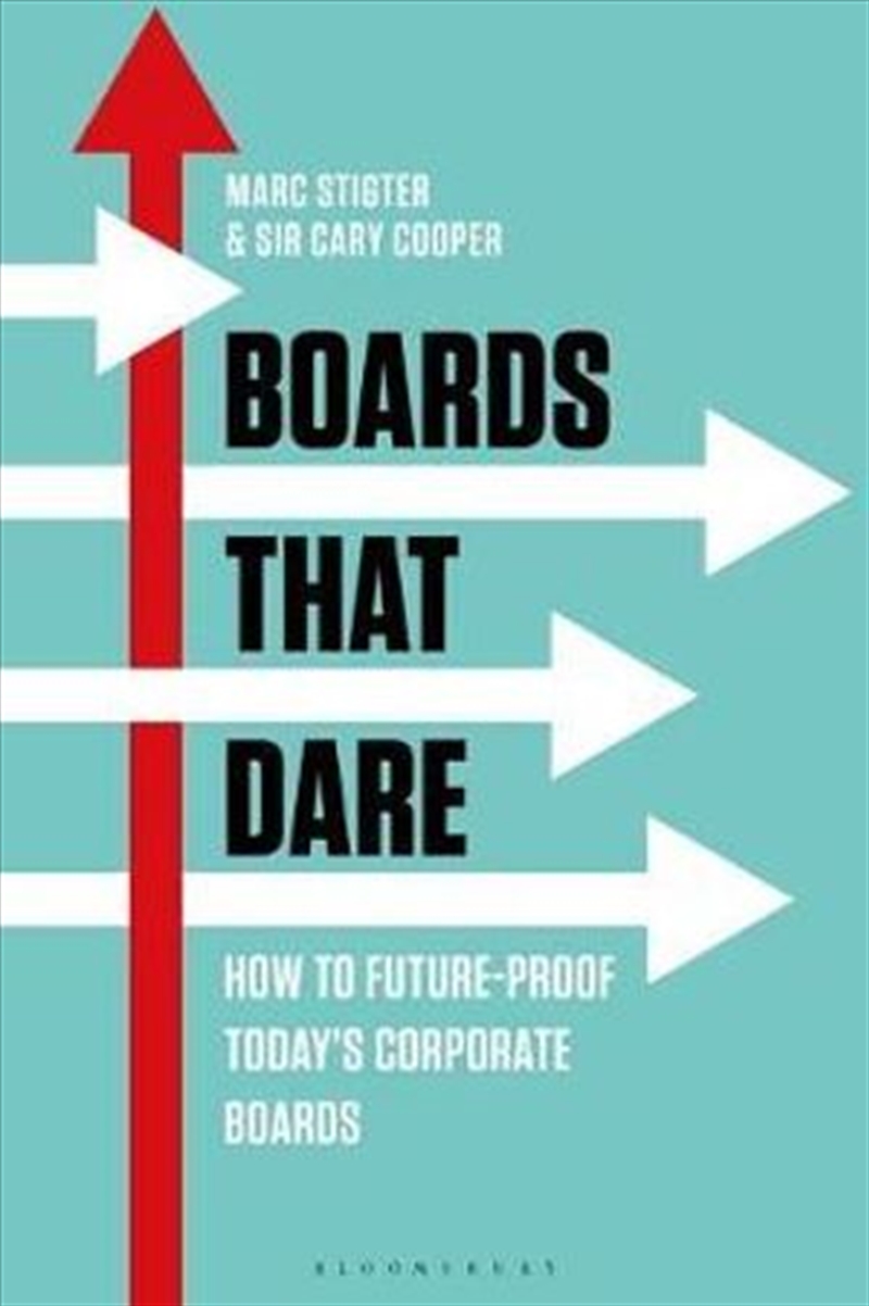 Boards That Dare: Unleashing the Strategic Potential of Your Directors/Product Detail/Business Leadership & Management
