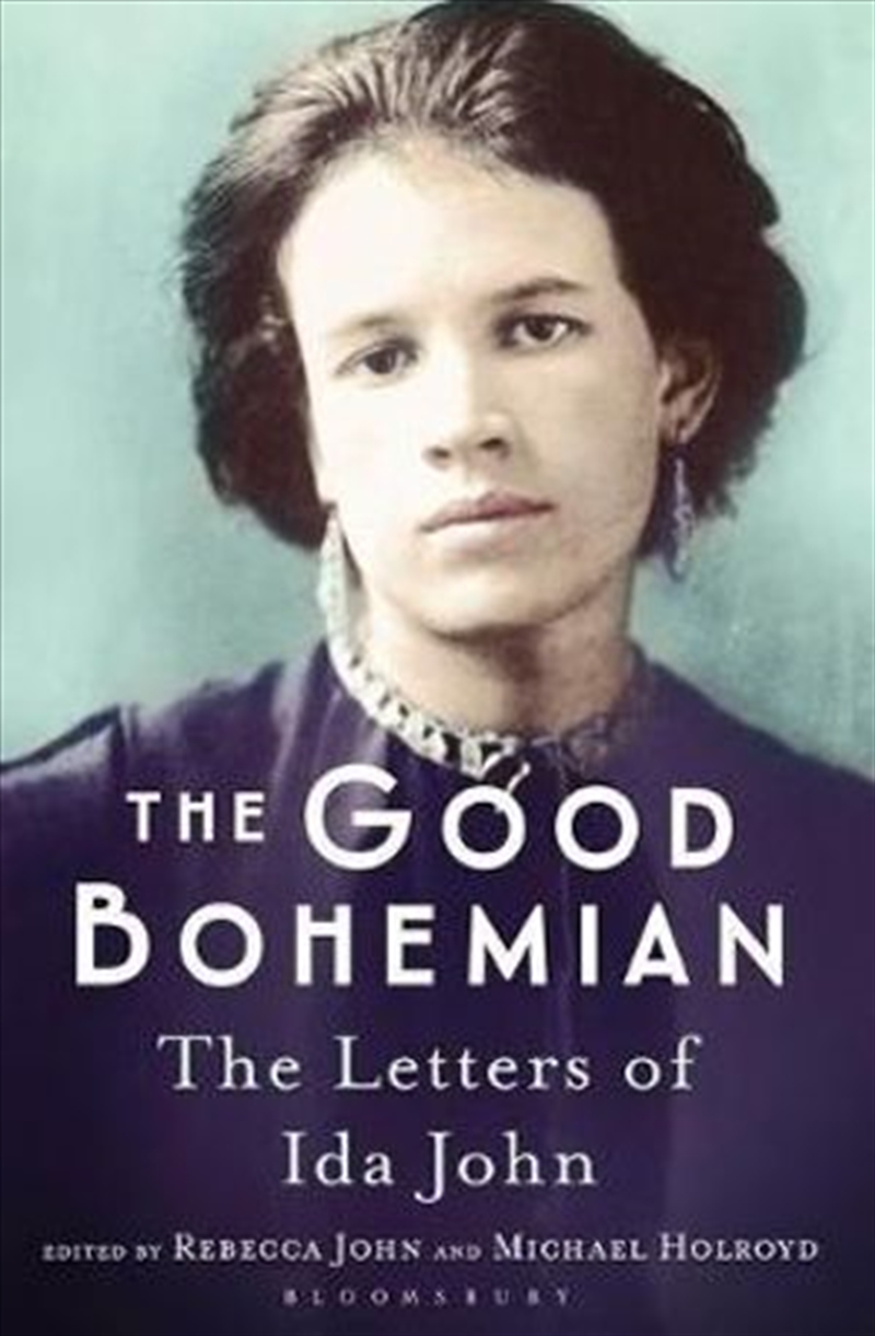 Good Bohemian: Letters Of Ida John/Product Detail/Literature & Plays